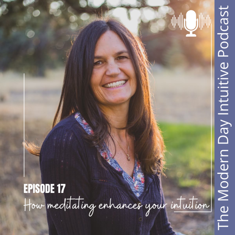 Episode 17: How meditating enhances your intuition