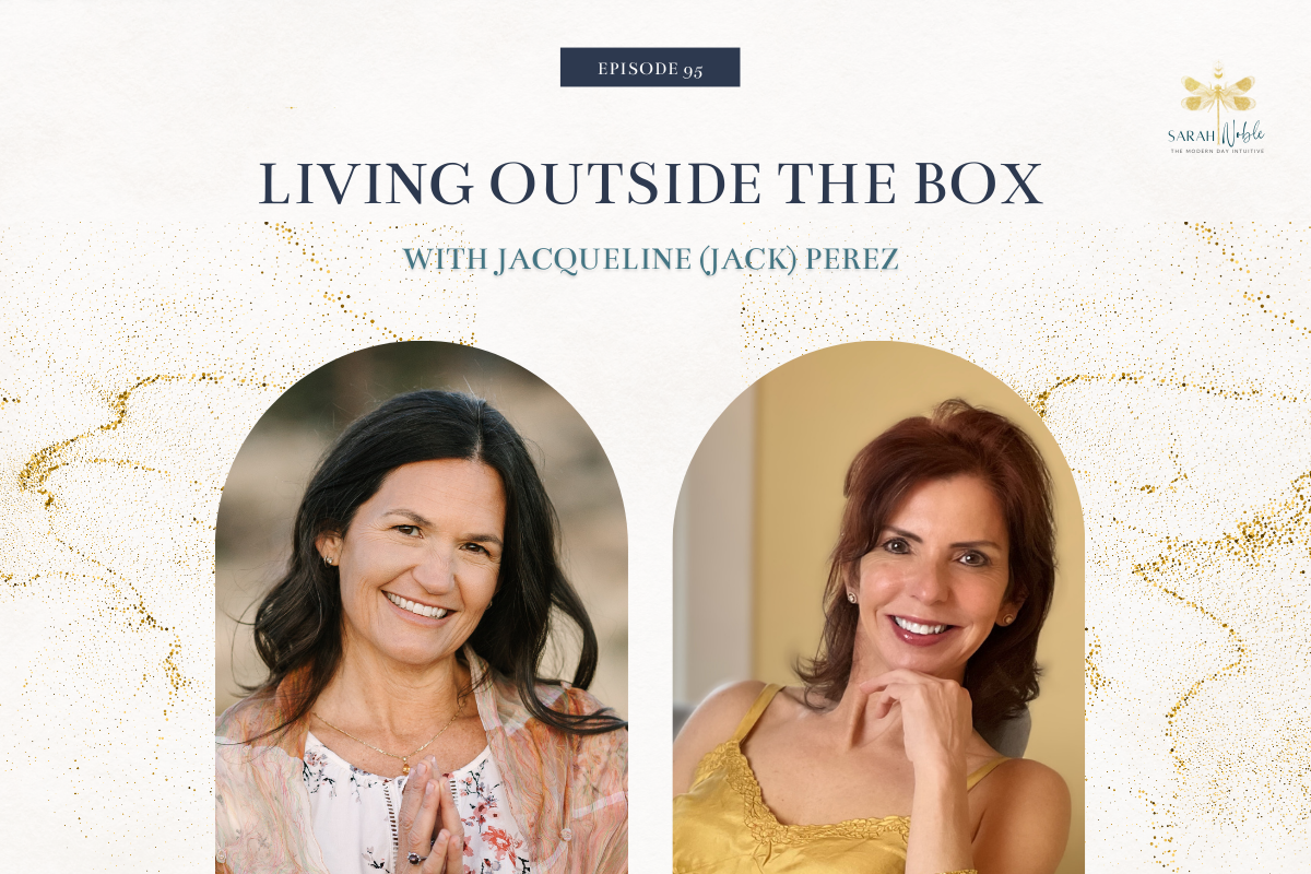 Episode 95: Living Outside the Box with Jacqueline (Jack) Perez