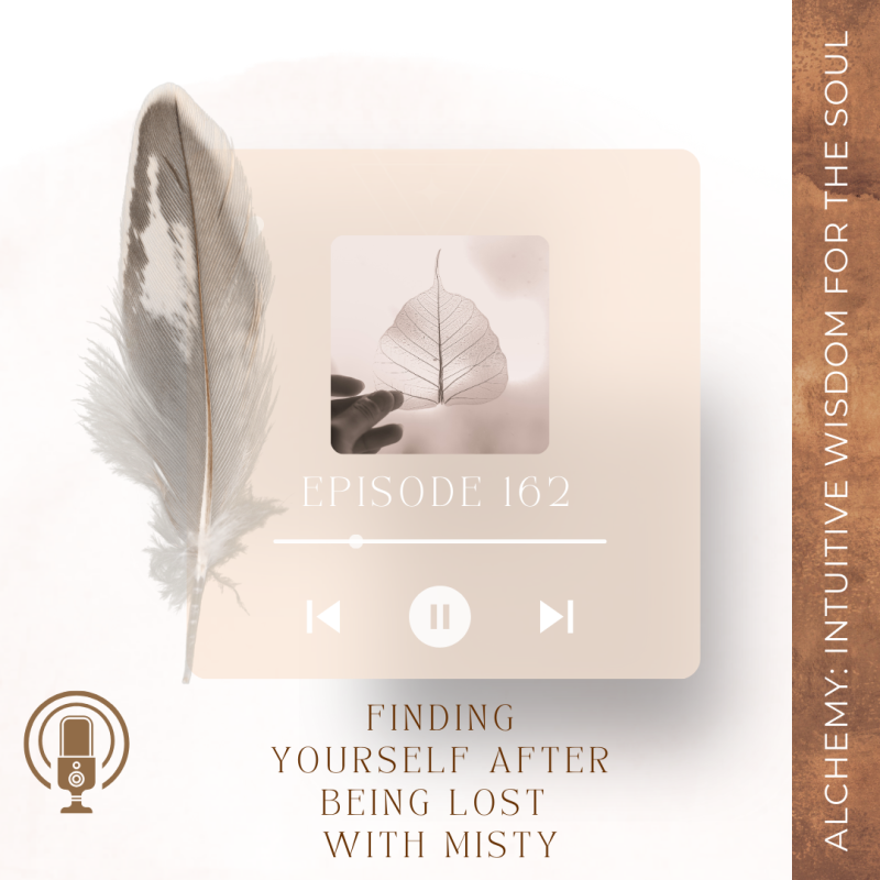 Episode 162: Finding Yourself After Being Lost With Misty